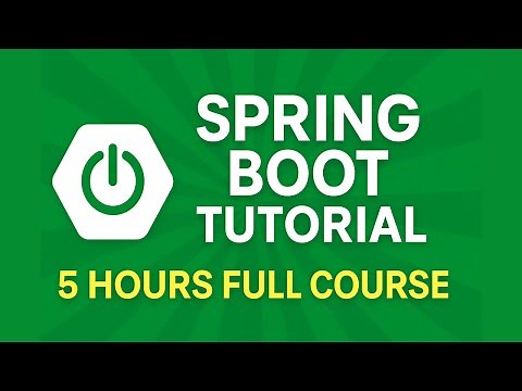 Spring Boot Tutorial - 5 Hours Full Course