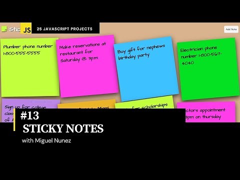 #13 of 25 Beginner Projects - HTML, CSS, & JavaScript - Sticky Notes