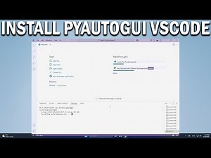 How To Install PyAutoGUI in VS Code