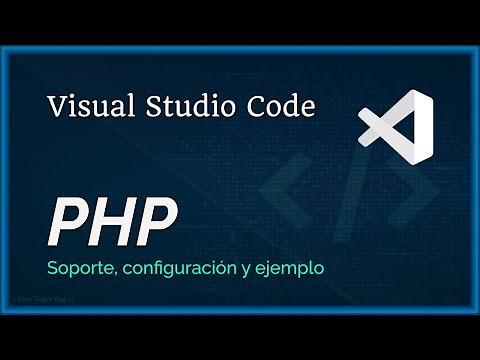 Configurar VISUAL STUDIO CODE para PHP