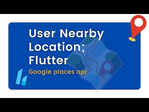 User Nearby Location(Place) using the Google Places API; FLUTTER