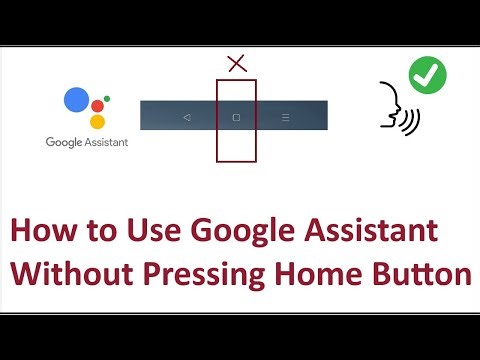 How to Use Google Assistant Without Pressing Home Button