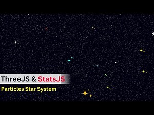 Create star system - particles animation in THREE JS, WebGL and STATS JS