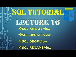 SQL Views Tutorial | CREATE, UPDATE, DROP, RENAME View in SQL | SQL Tutorial Lecture 16