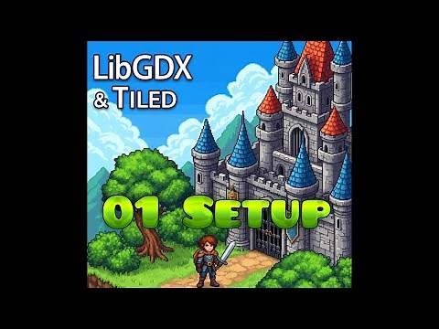 LibGDX & Tiled RPG Tutorial - #01 Setup