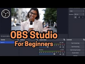 OBS Studio Beginner’s Guide (2025) Step-by-Step Tutorial for Streamers & Creators