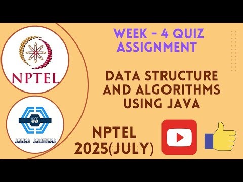 Data Structure and algorithms using Java - NPTEL 2025 (July) || WEEK 4 QUIZ ASSIGNMENT SOLUTION ||