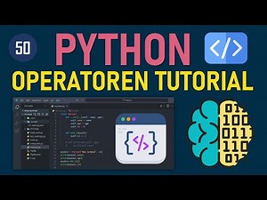 Python programmieren lernen: Alle Python Operatoren einfach erklärt! (Der ultimative Anfänger-Guide)