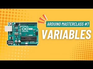 Arduino Variables Explained (int, float, double, char & bool) | Arduino MASTERCLASS #7