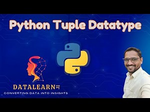 6 | Python Tuple Data Type Explained | Immutable Data Structure | Python Tutorial for Beginners