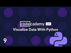 Codecademy Live: Visualize Data with Python #9