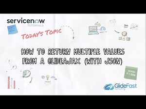 How to Return Multiple Values from a GlideAjax (with JSON) | ServiceNow Tutorials