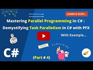 Mastering Parallel Programming In C# (Part-4) | Demystifying Task Parallelism In C# with PFX