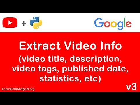 Extract YouTube Video Details in Python (using YouTube Data API)