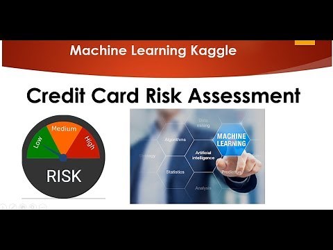 Credit card Risk Assessment using Machine Learning
