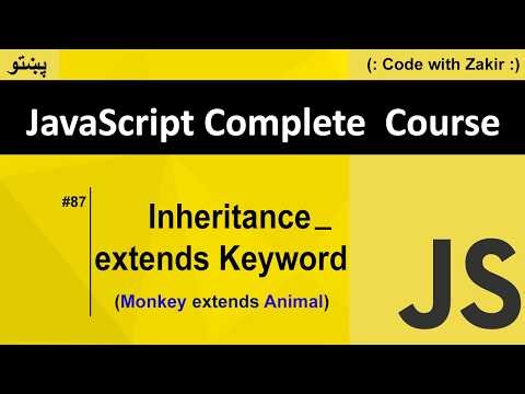 Inheritance _ Extends Keyword In Javascript #87 Js Tutorial In Pashto