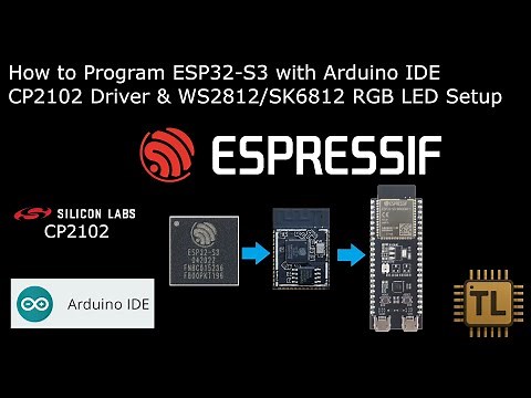 #1 - How to Program ESP32-S3 with Arduino IDE + CP2102 Driver & WS2812/SK6812 RGB LED Setup