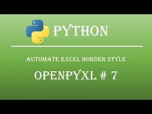 How to Apply Border Style in Excel using Python. Openpyxl Tutorial #7