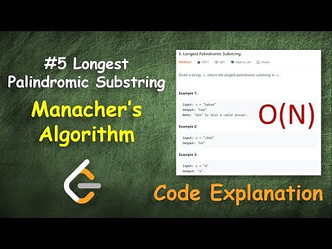 Longest Palindromic Substring O(N) Manacher's Algorithm | Leetcode - 5
