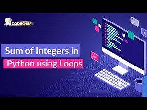 Sum of Integers in Python using Loops