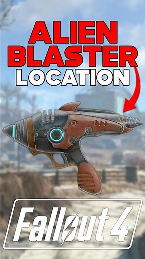 ALIEN BLASTER SECRET PISTOL LOCATION IN FALLOUT 4