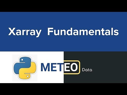 Xarray Basics | Fundamentals of Xarray That Could Be Helpful for Data Science and Analytics