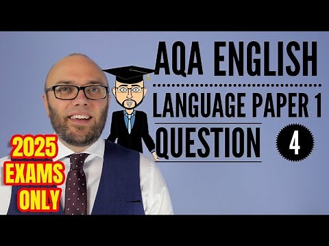 AQA English Language Paper 1 Question 4 (2025 Only)