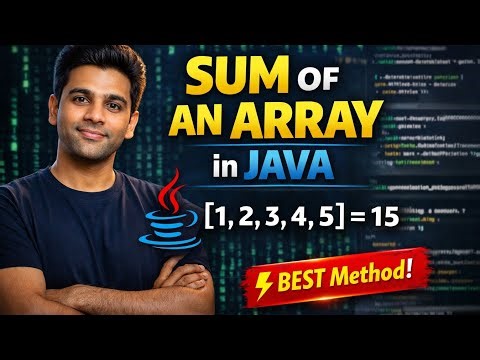 Find Sum of Array in Java | Simple Logic Explained