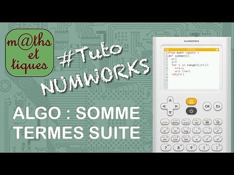 SEQUENCES: Calculate the sum of the terms of a sequence (ALGORITHM) - NUMWORKS Tutorial