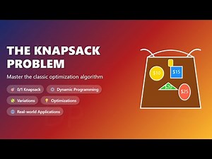Knapsack Problem Explained: Dynamic Programming for Beginners!