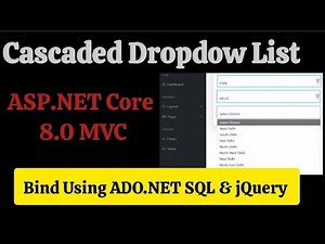 Cascaded Dropdown in ASP.NET Core 8.0 MVC | Bind Using ADO.NET, SQL & jQuery