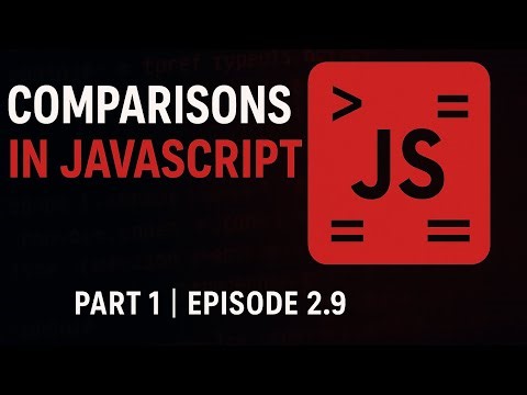Comparisons in Javascript | Javascript.info Part 1, 2.9