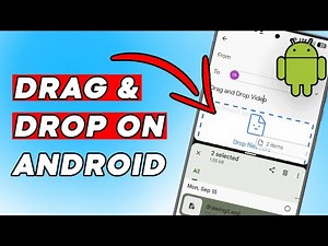 How to Drag and Drop Files on Android — The Easy Way (No Apps Needed!)
