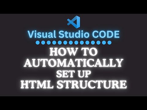 How To Automatically Set Up An HTML Structure Using VS Code