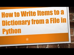 How to Write Items to a Dictionary from a File in Python