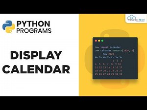 Python Calendar: Display Calendar in Python Programming | Calendar CODE in Python
