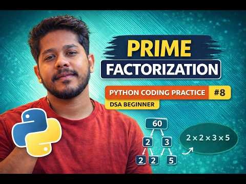 Prime Factorization Program in Python | Python Coding Practice #8 | Problem Solving & DSA