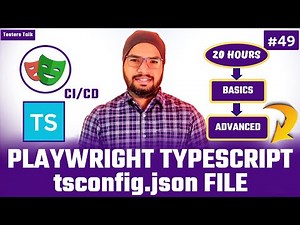Playwright TypeScript #49 tsconfig.json File in Playwright Test Automation | Playwright Testing