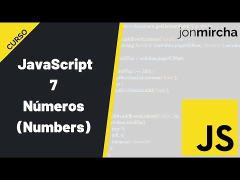JavaScript Course: 7. Numbers - #jonmircha