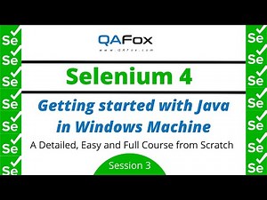 Getting started with Java in Windows Machine (Selenium 4 - Session 3)