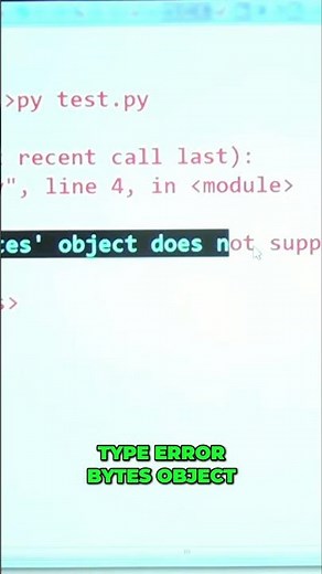 Bytes Object Error: TypeError Explained #shorts