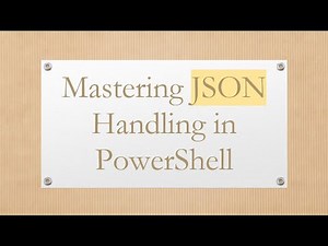 Mastering JSON Handling in PowerShell