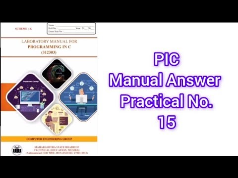 PIC (Programming in C) Manual Answer K Scheme Practical No. 15 Step by step all answers msbte