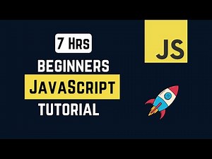 JavaScript Beginners Tutorial in 7 Hours