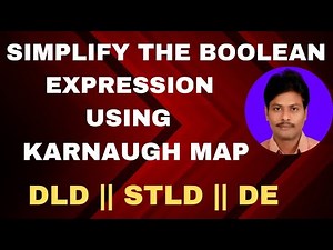 Simplify the Boolean Expressions using Karnaugh Map || Four Variable Karnaugh Map || DLD || STLD