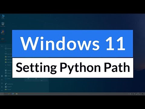 How to Add Python Installation to Path Environment Variable in Windows 11 OS