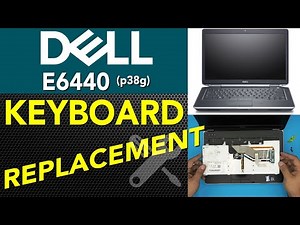 Dell Latitude E6440 ( P38g ) Keyboard Replacement