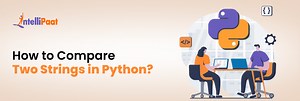 How to Compare Two Strings in Python?