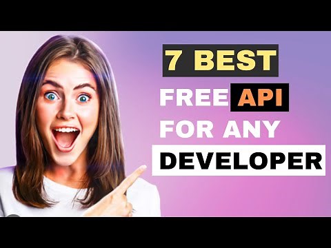 7 Best Free Public APIs For Developers