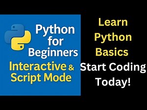 Learn Python Basics | Install Python | Interactive & Script Mode | Input, Print & Coding Explained